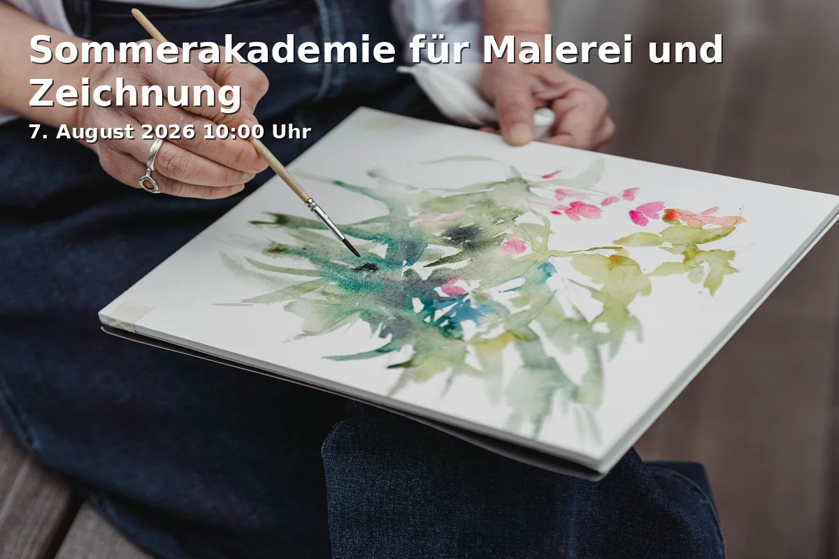 Event: Sommerakademie für Malerei und Zeichnung in Schafhof, Am Schafhof 1, 85354 Freising on 7. August 2026