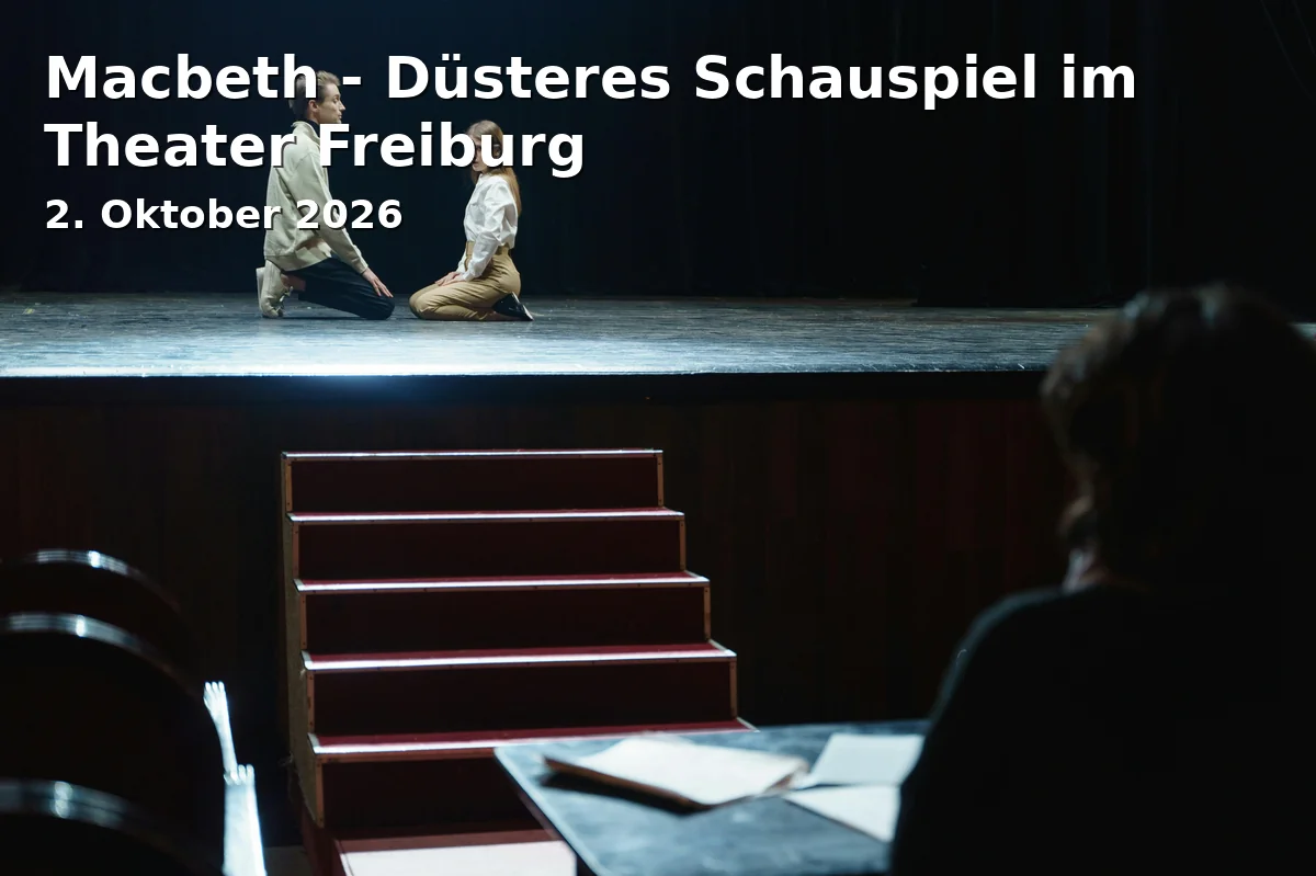 Event: Macbeth - Düsteres Schauspiel im Theater Freiburg