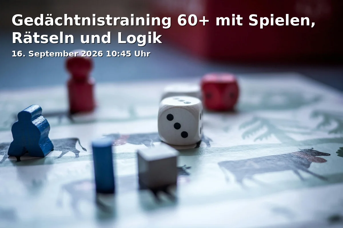 Event: Memory Training 60+ with Games, Puzzles, and Logic in Haus der Vereine 1. OG Hauptplatz 7 89264 Weißenhorn on 16. September 2026