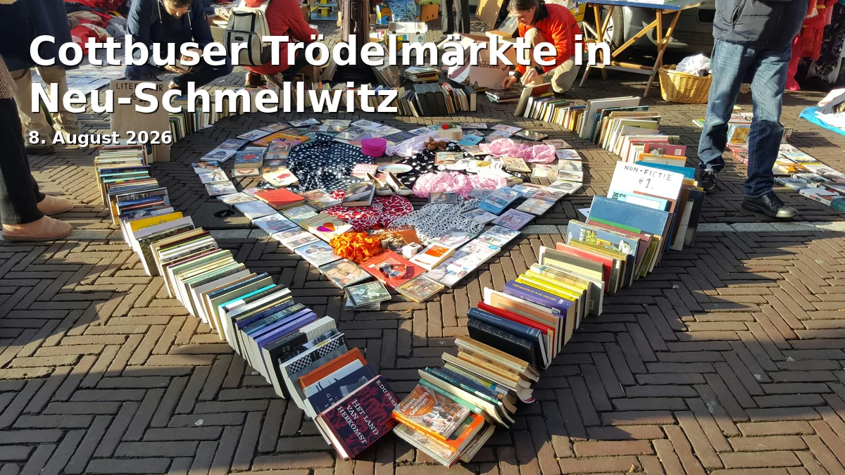 Event: Cottbus Flea Markets in Neu-Schmellwitz in Zuschka-Ernst-Mucke-Platz, Cottbus on 8. August 2026