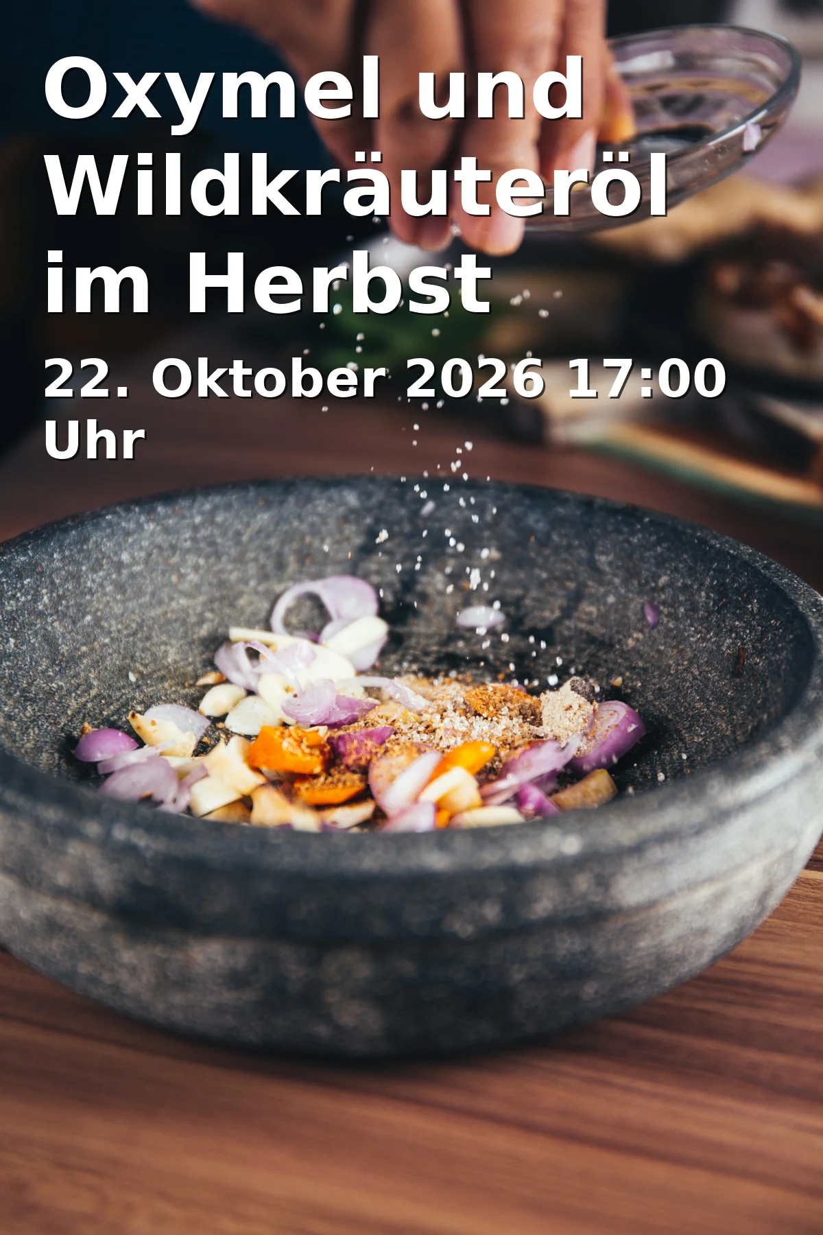 Event: Oxymel and Wild Herb Oil Made in Autumn in RW21 Volkshochschule, Kochstudio, Richard-Wagner-Straße 21, 95444 Bayreuth on 22. October 2026