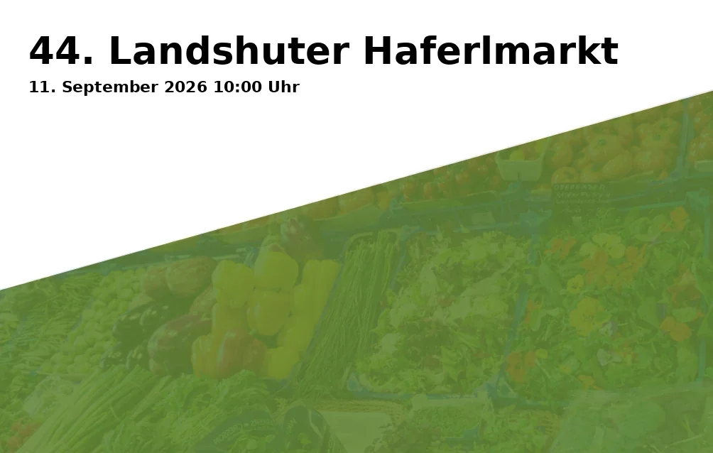 Event: 44. Landshuter Haferlmarkt