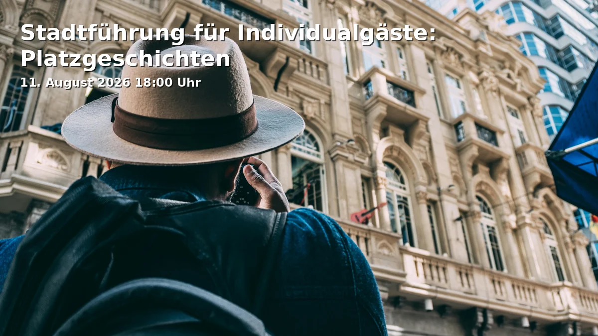 Event: Stadtführung für Individualgäste: Platzgeschichten in Theater Regensburg - Theater am Bismarckplatz, Bismarckplatz 7, 93047 Regensburg on 11. August 2026
