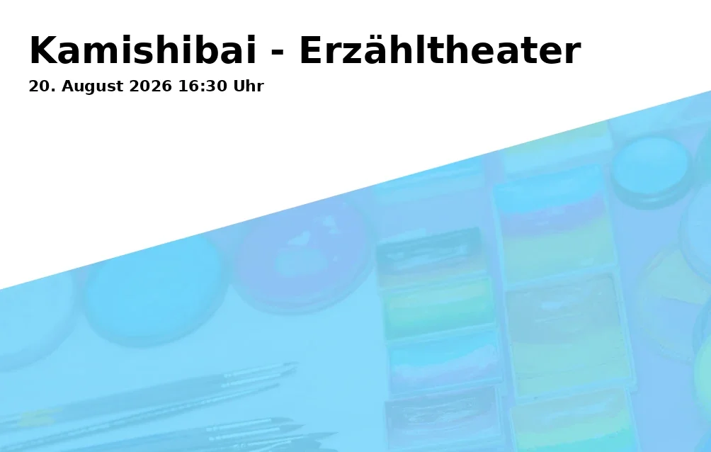 Event: Kamishibai - Erzähltheater in Stadtteilbibliothek Buer im Linden-Karree, Hochstraße 40-44, Gelsenkirchen on 20. August 2026