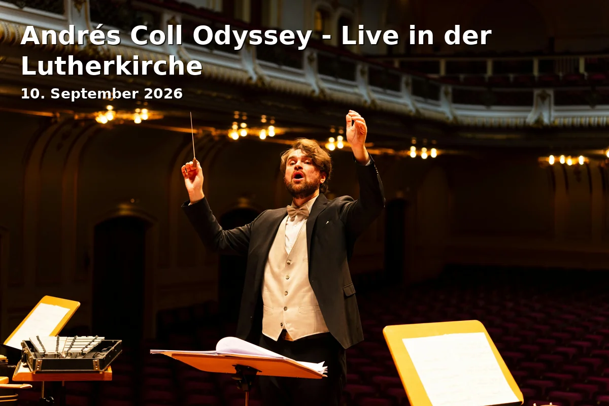 Event: Andrés Coll Odyssey - Live in der Lutherkirche in Lutherkirche Duissern, Duissernplatz 9, 47053 Duisburg on 10. September 2026