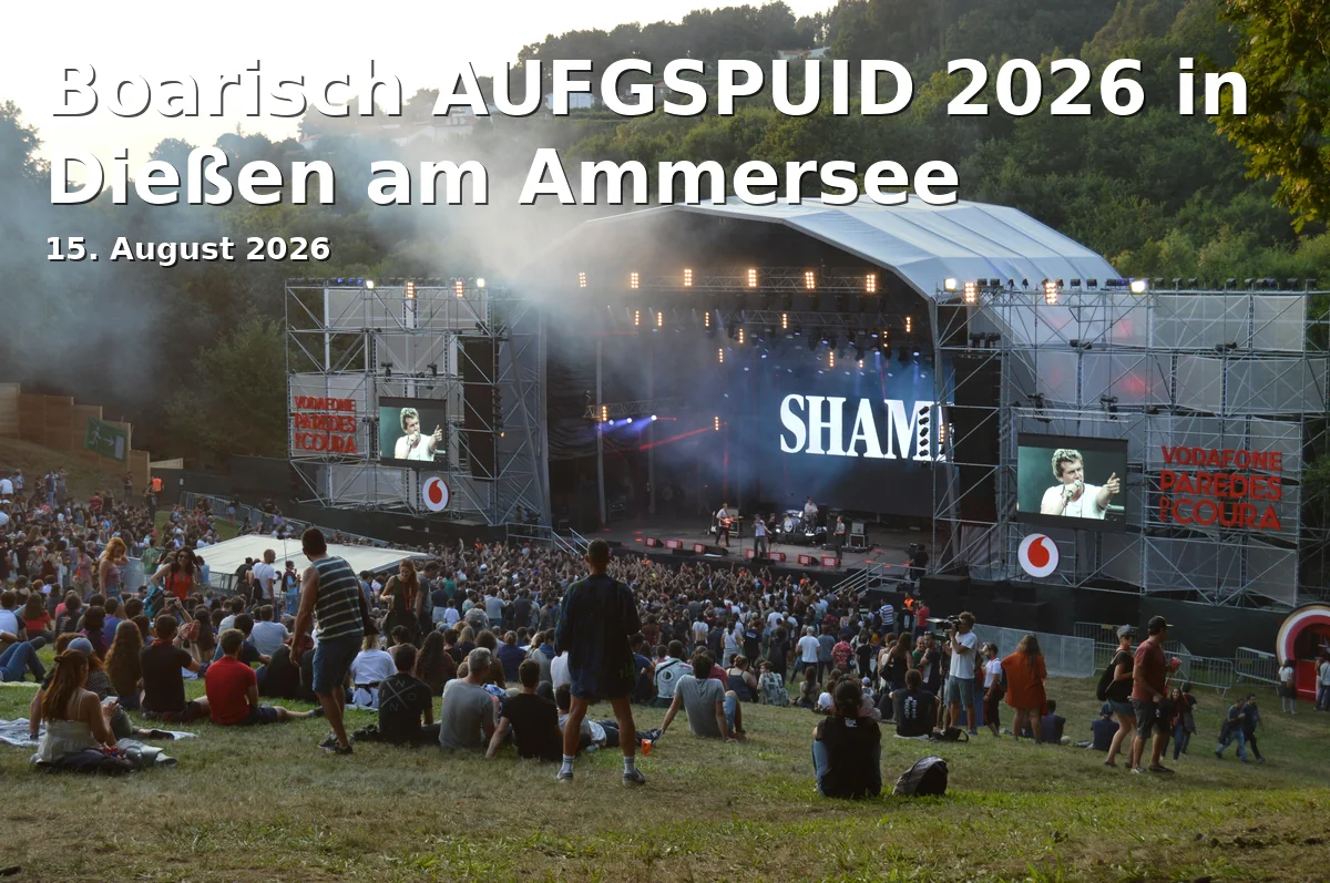 Event: Boarisch AUFGSPUID 2026 in Dießen am Ammersee in Mühlstraße 36, 86911 Dießen am Ammersee on 15. August 2026