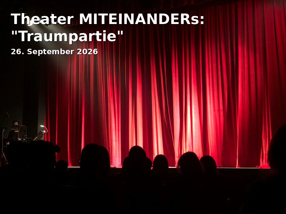 Event: Theater MITEINANDERs: "Traumpartie"