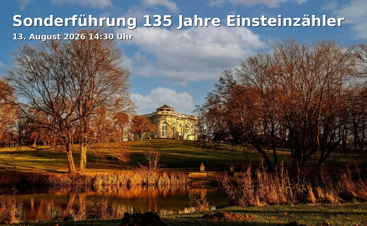 Event: Sonderführung 135 Jahre Einsteinzähler in Physikalisch-Technische Bundesanstalt (PTB), Bundesallee 100, 38116 Braunschweig on 13. August 2026
