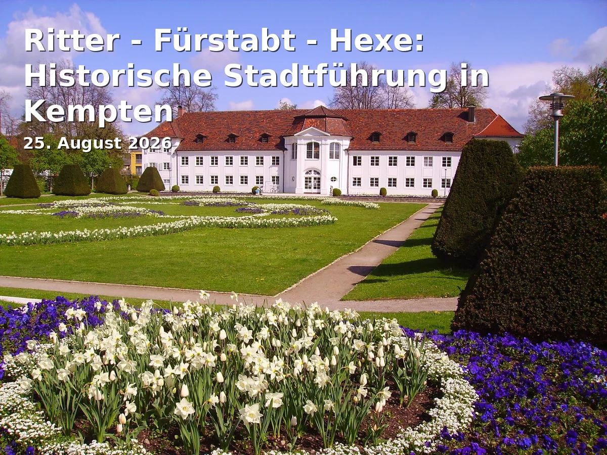 Event: Ritter - Fürstabt - Hexe: Historische Stadtführung in Kempten