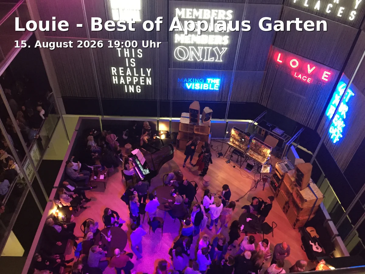 Event: Louie - Best of Applaus Garten in Schön & Frölich, Broitzemer Straße 220, 38118 Braunschweig on 15. August 2026