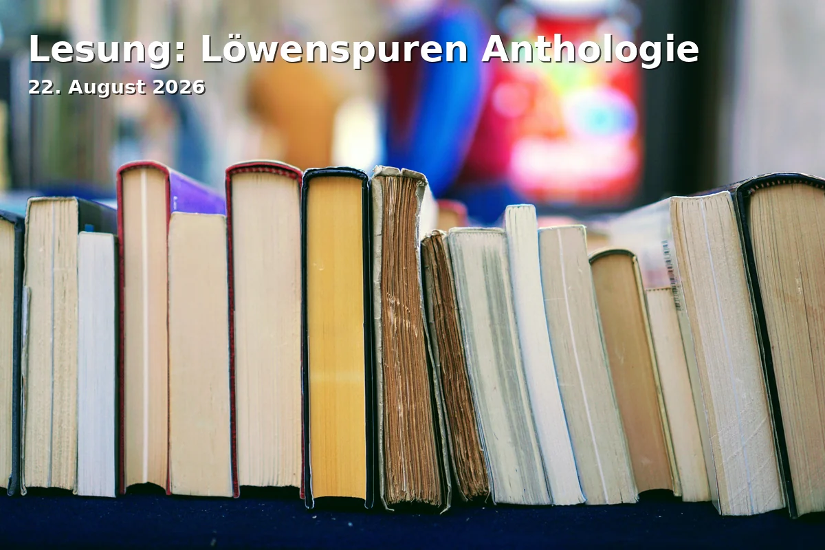 Event: Lesung: Löwenspuren Anthologie in Gärtnerei Volk, Hasenwinkel 1, 38114 Braunschweig on 22. August 2026