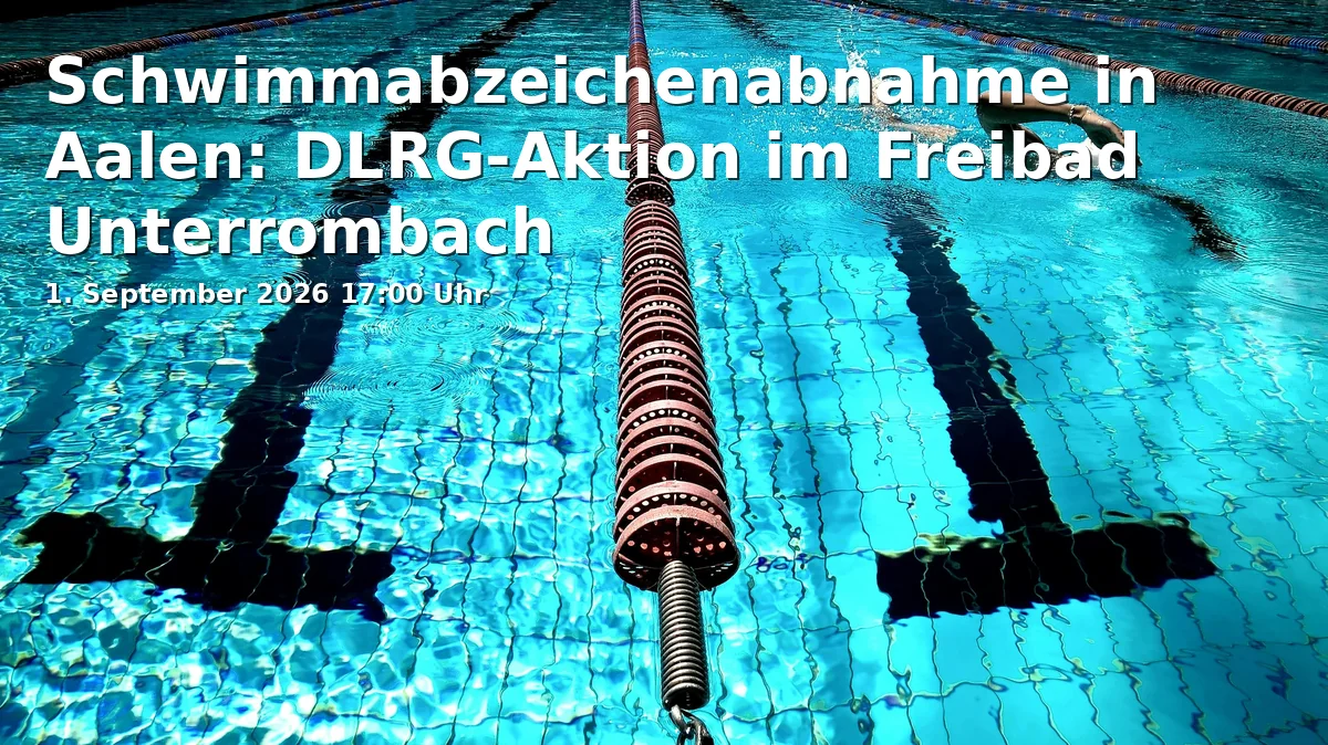 Event: Schwimmabzeichenabnahme in Aalen: DLRG-Aktion im Freibad Unterrombach