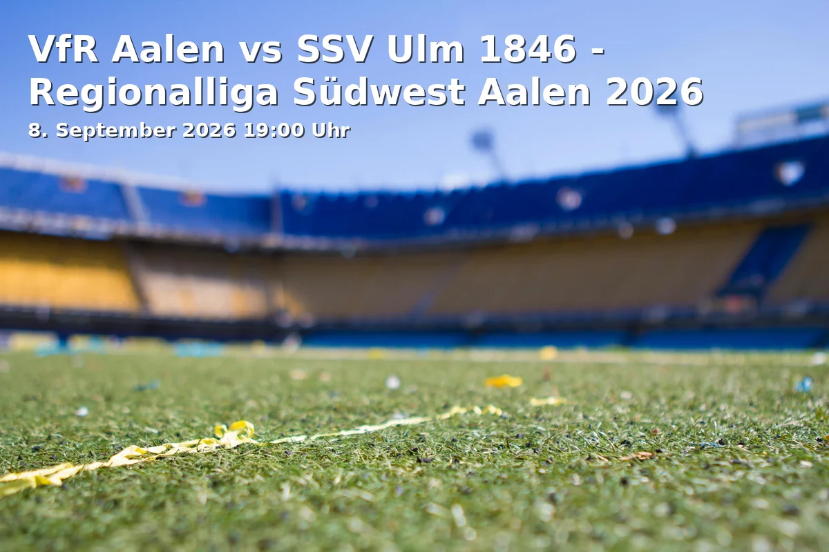 Event: VfR Aalen vs SSV Ulm 1846 - Regionalliga Südwest Aalen 2026