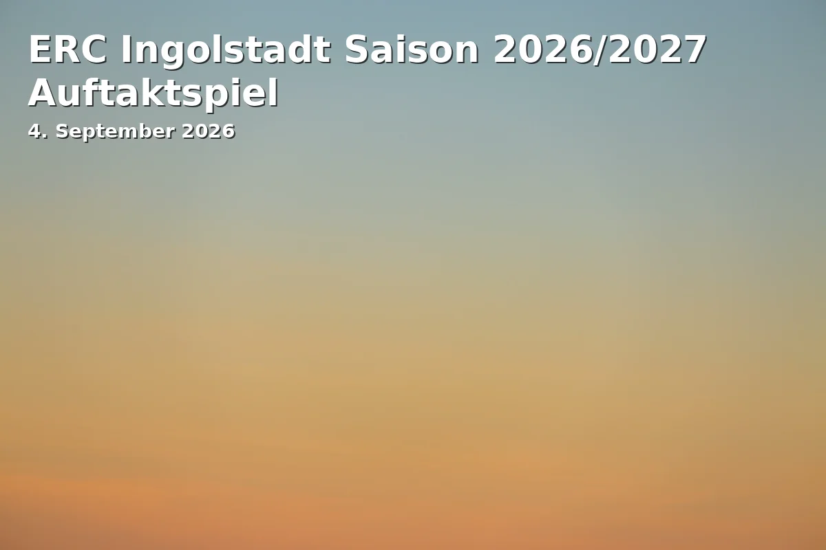 Event: ERC Ingolstadt Saison 2026/2027 Auftaktspiel