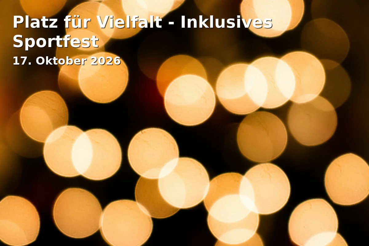 Event: Platz für Vielfalt - Inklusives Sportfest