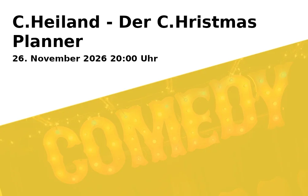 Event: C.Heiland - Der C.Hristmas Planner