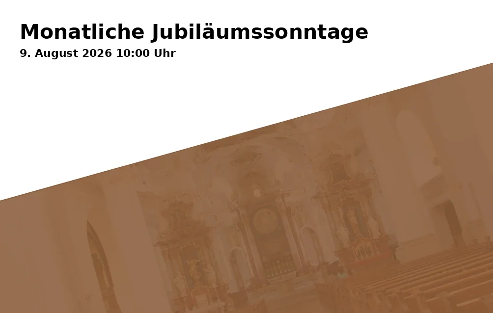 Monatliche Jubiläumssonntage