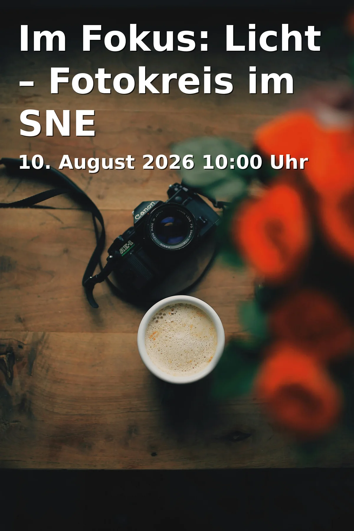 Event: Im Fokus: Licht – Fotokreis im SNE in Stadtbibliothek Erlangen, Marktplatz 1, 91054 Erlangen on 10. August 2026