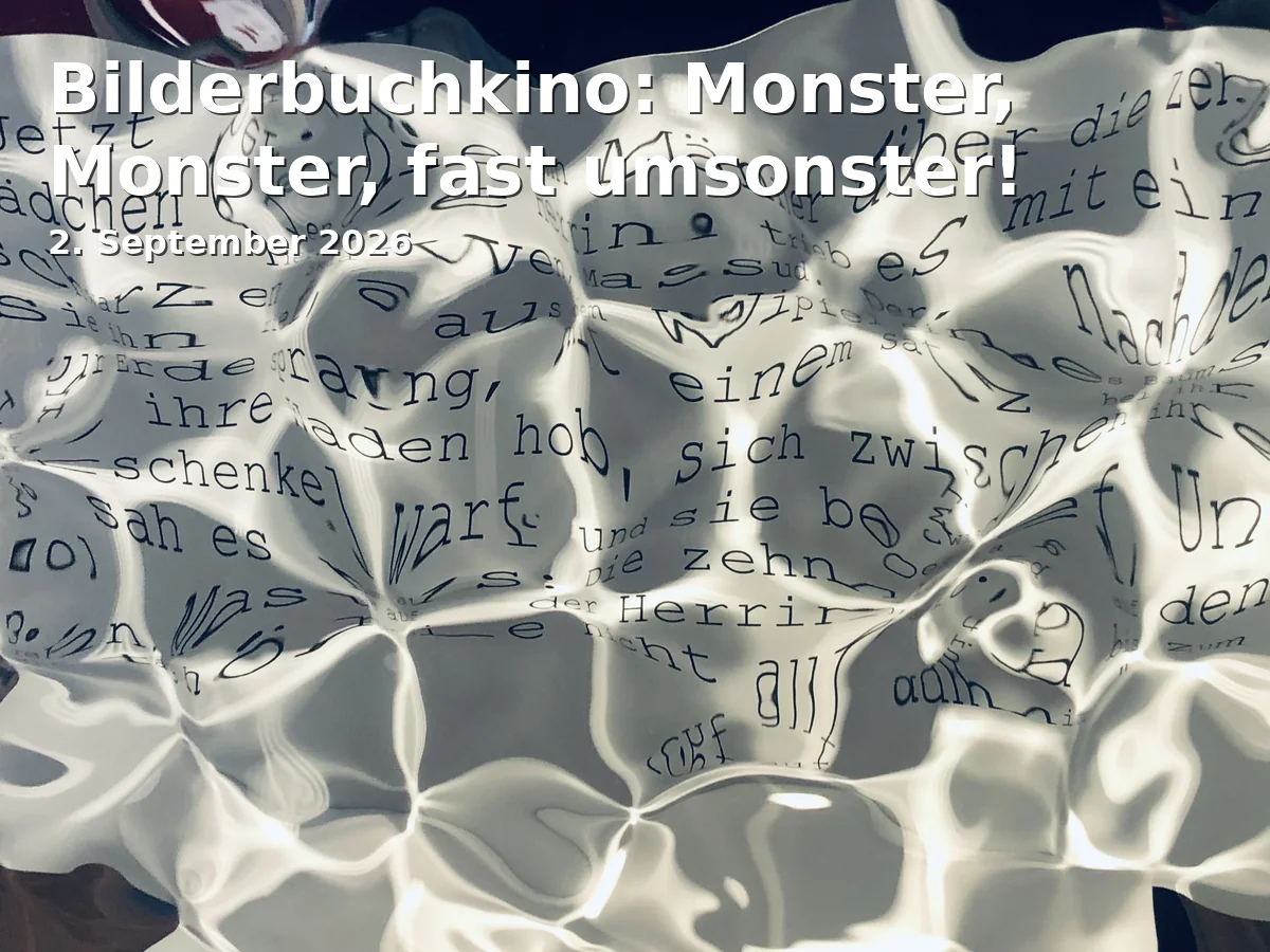 Event: Bilderbuchkino: Monster, Monster, fast umsonster!