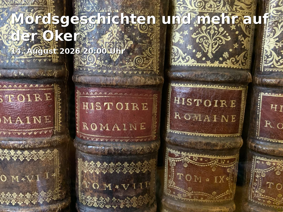 Event: Mordsgeschichten und mehr auf der Oker