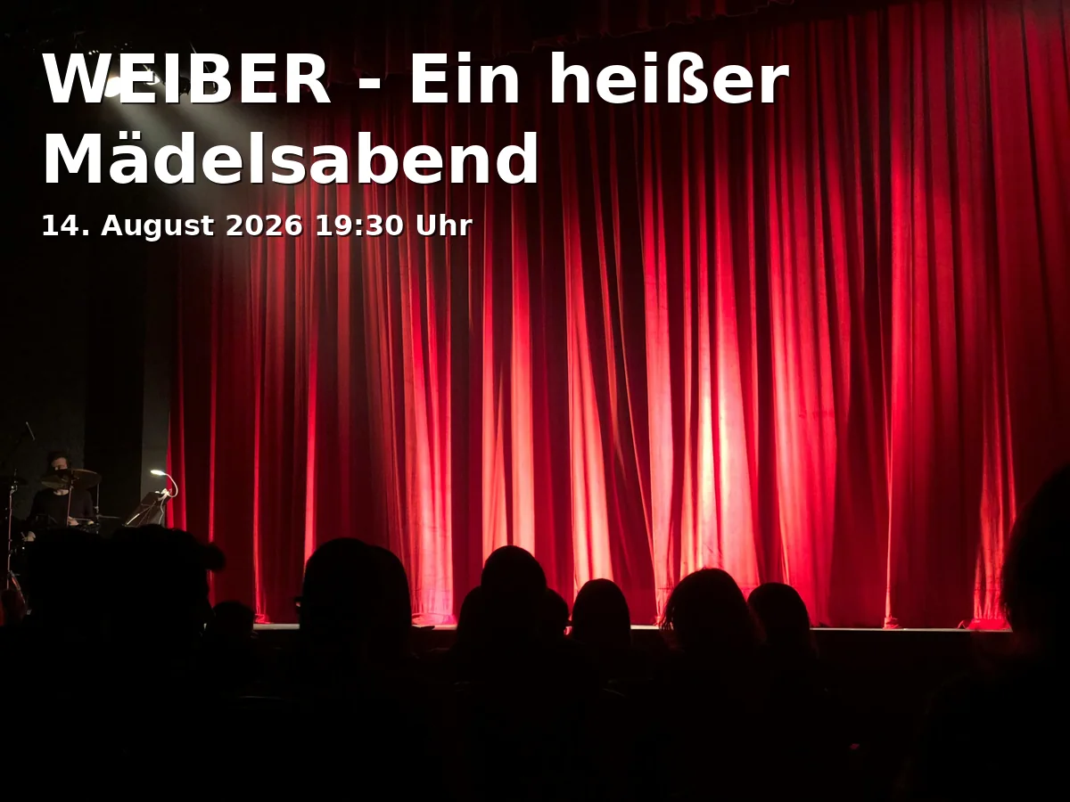 Event: WEIBER - Ein heißer Mädelsabend