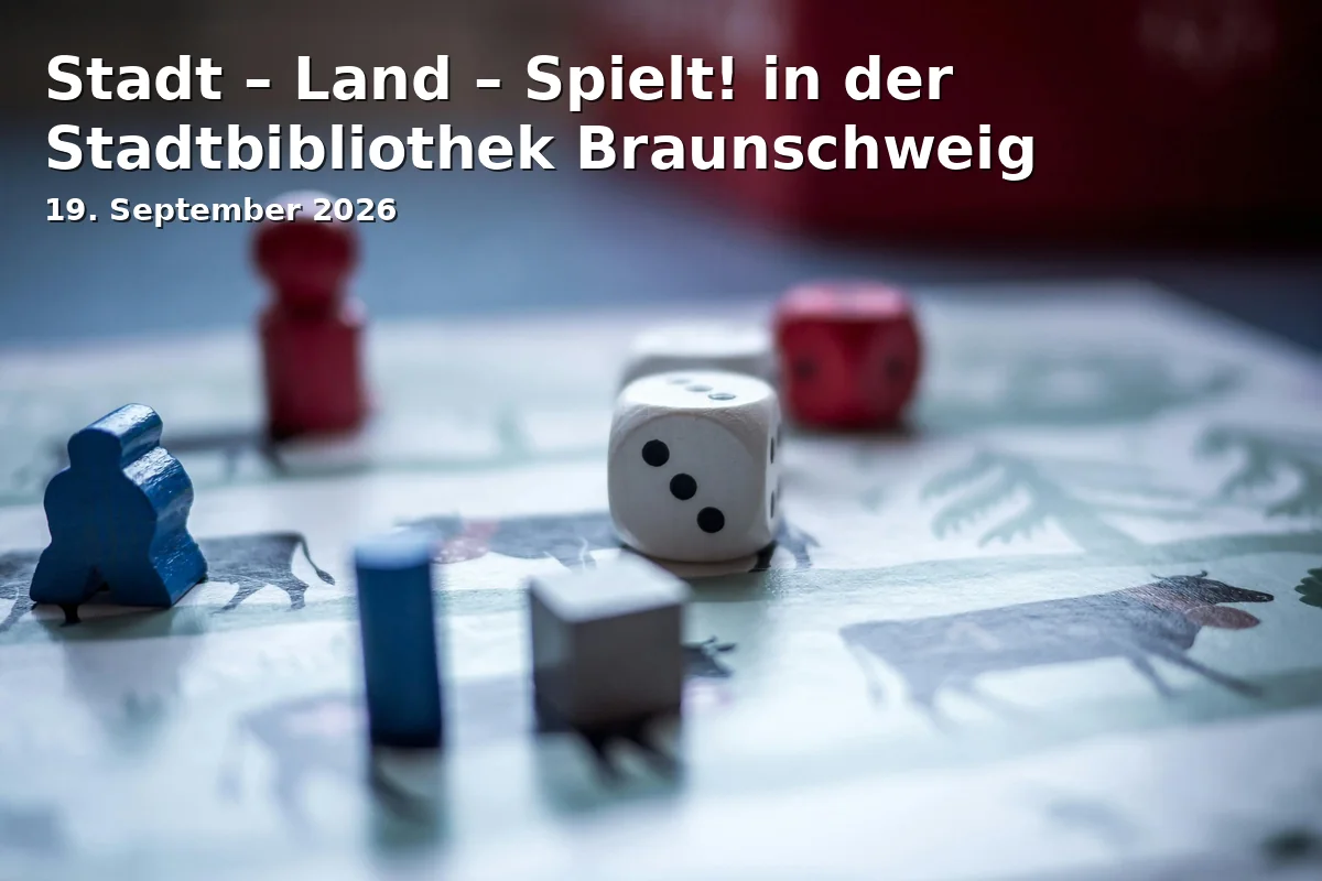 Event: Stadt – Land – Spielt! in der Stadtbibliothek Braunschweig