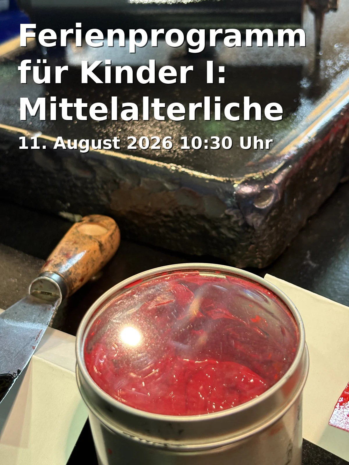 Event: Ferienprogramm für Kinder I: Mittelalterliche Schreibwerkstatt Drachenblut & Gänsekiel