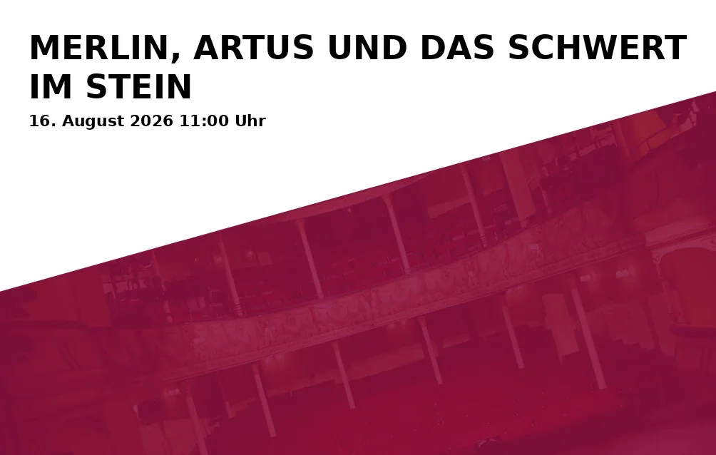 Event: MERLIN, ARTUS UND DAS SCHWERT IM STEIN in Burggraben der Altenburg, Altenburg 1, 96049 Bamberg on 16. August 2026