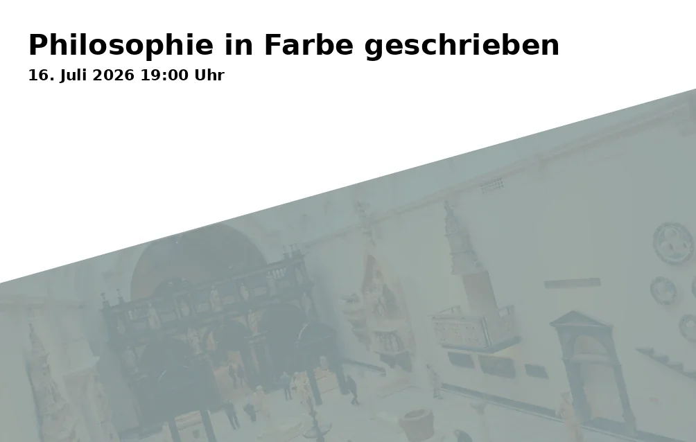 Event: Philosophie in Farbe geschrieben in Petruskirche, Petrusplatz 8, 89231 Neu-Ulm on 16. Juli 2026