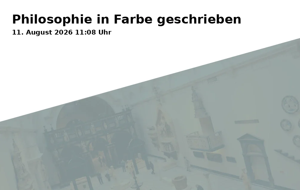 Event: Philosophie in Farbe geschrieben in Petruskirche, Petrusplatz 8, 89231 Neu-Ulm on 11. August 2026
