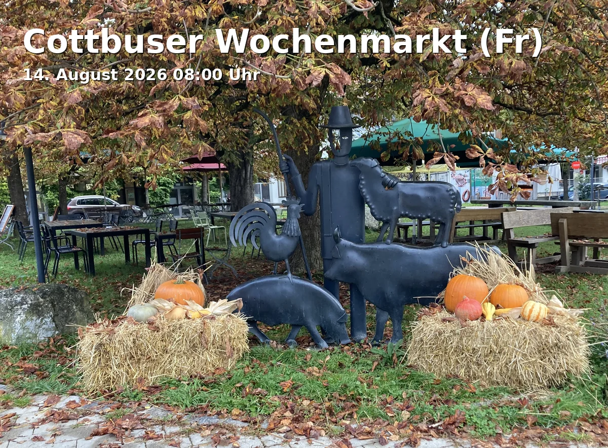 Event: Cottbuser Wochenmarkt (Fr) in Stadthallenvorplatz, Berliner Platz 6, 03046 Cottbus on 14. August 2026