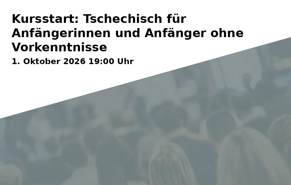 Event: Kursstart: Tschechisch für Anfängerinnen und Anfänger ohne Vorkenntnisse in WWG - Wirtschaftswissenschaftliches und Naturwissenschaftlich-technologisches Gymnasium der Stadt Bayreuth, Ostbau, Am Sportpark 1, 95448 Bayreuth on 1. Oktober 2026