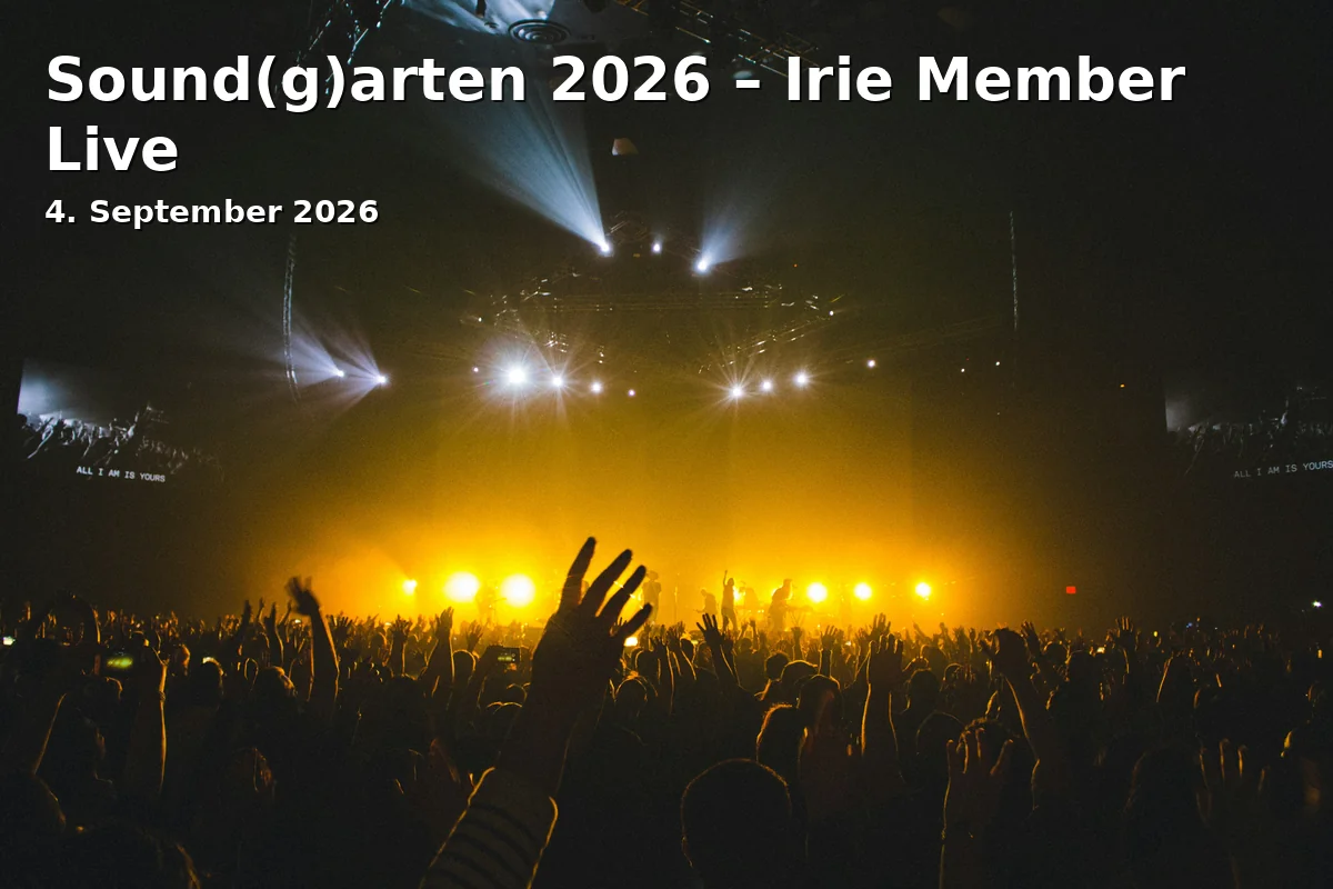 Event: Sound(g)arten 2026 – Irie Member Live in fabrik Potsdam, Schiffbauergasse 10, 14467 Potsdam on 4. September 2026