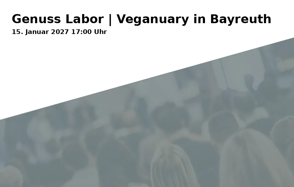 Event: Genuss Labor | Veganuary in Bayreuth
