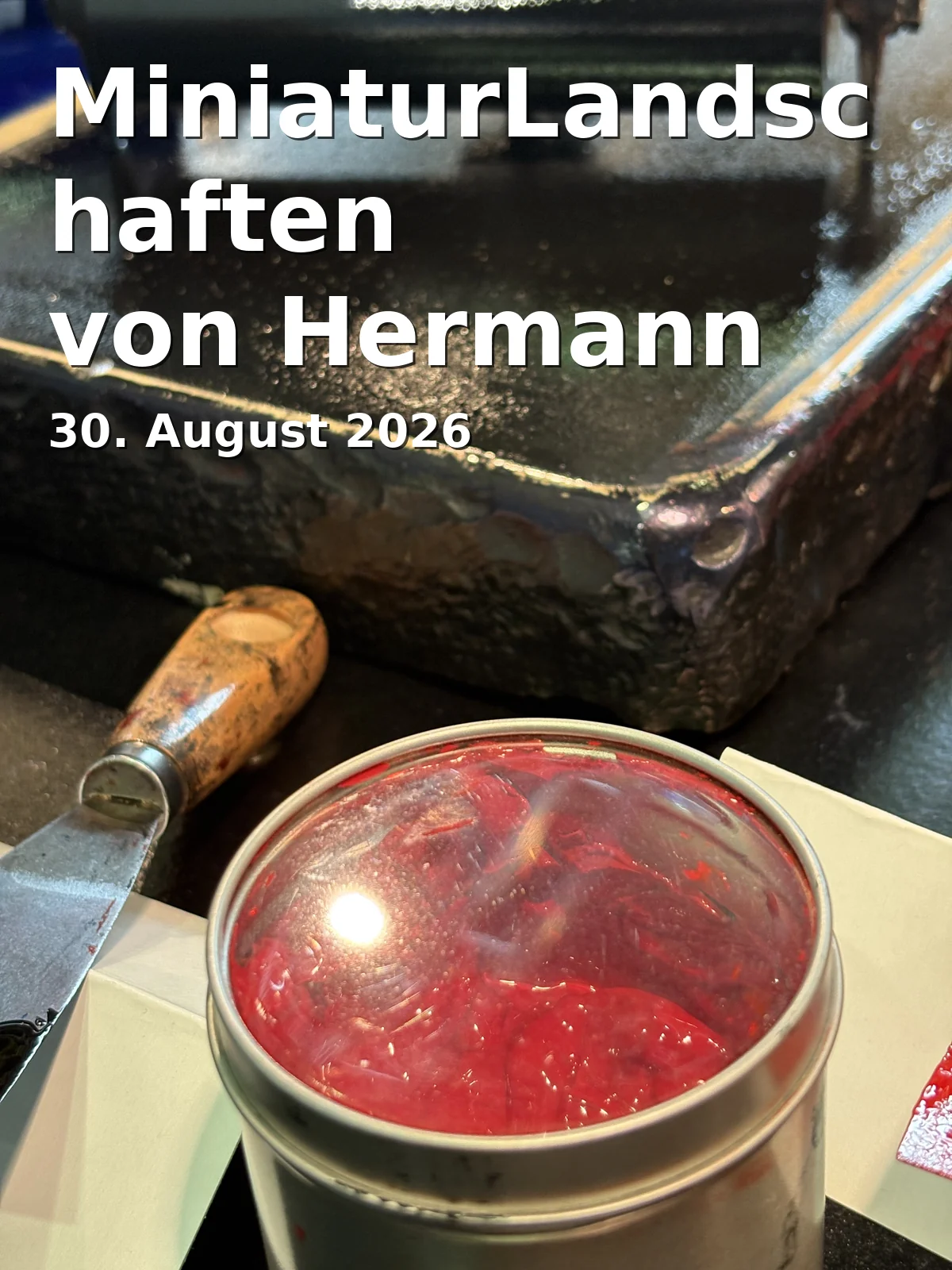 Event: MiniaturLandschaften von Hermann B. in Salon Schintz - Art & Drinks, Römerstraße 19, 53111 Bonn on 30. August 2026
