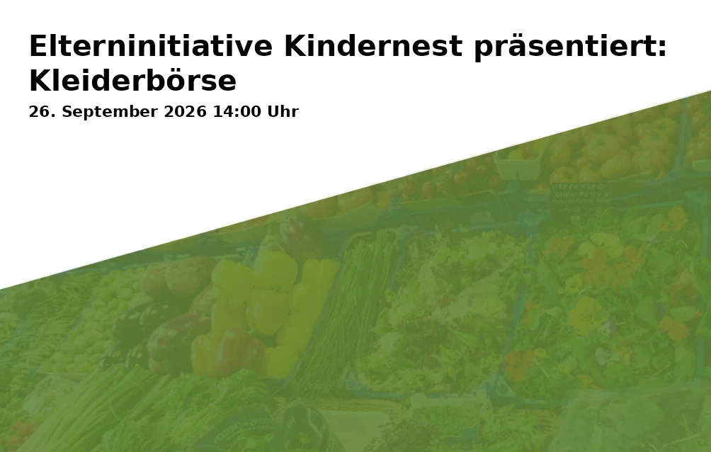 Event: Elterninitiative Kindernest präsentiert: Kleiderbörse in Bürgerhaus Pfersee, Stadtberger Straße 17, 86157 Augsburg on 26. September 2026