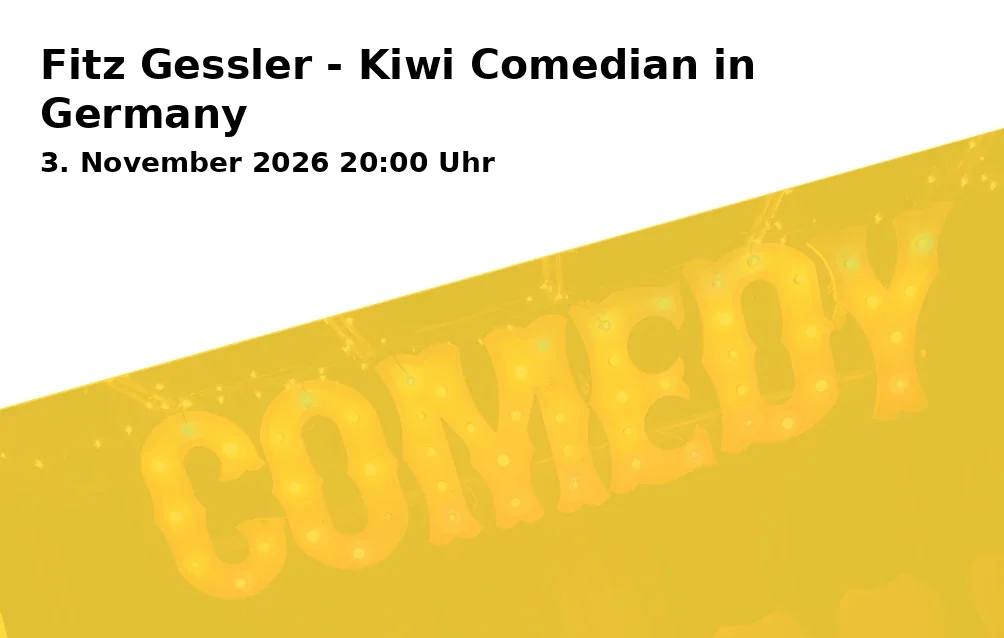 Event: Fitz Gessler - Kiwi Comedian in Germany