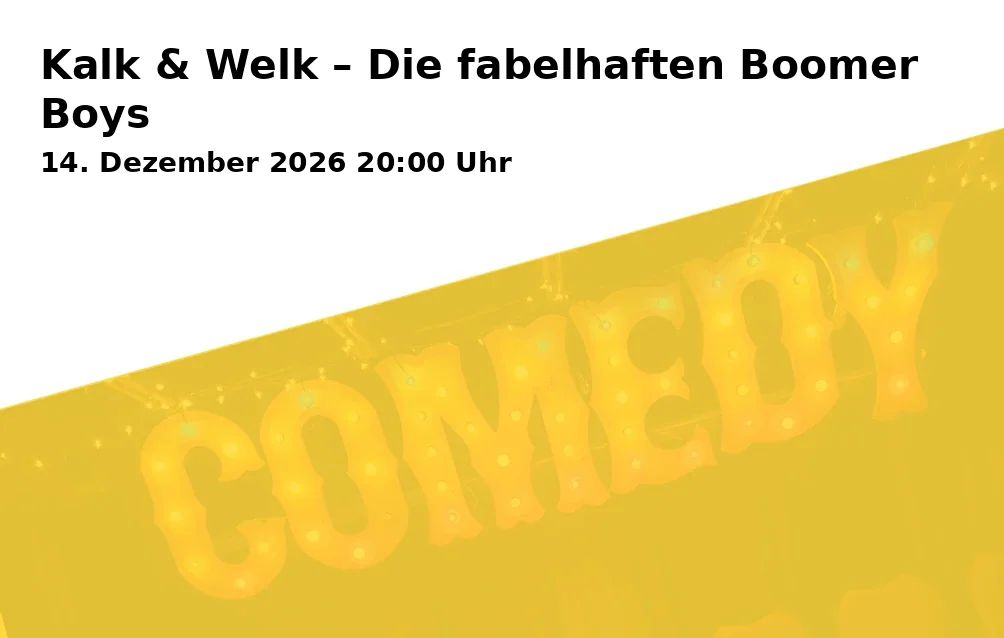 Event: Kalk & Welk – The Fabulous Boomer Boys