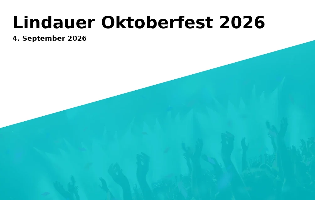 Event: Lindauer Oktoberfest 2026 in Festplatz, Ludwig-Kick-Straße 19, 88131 Lindau on 4. September 2026