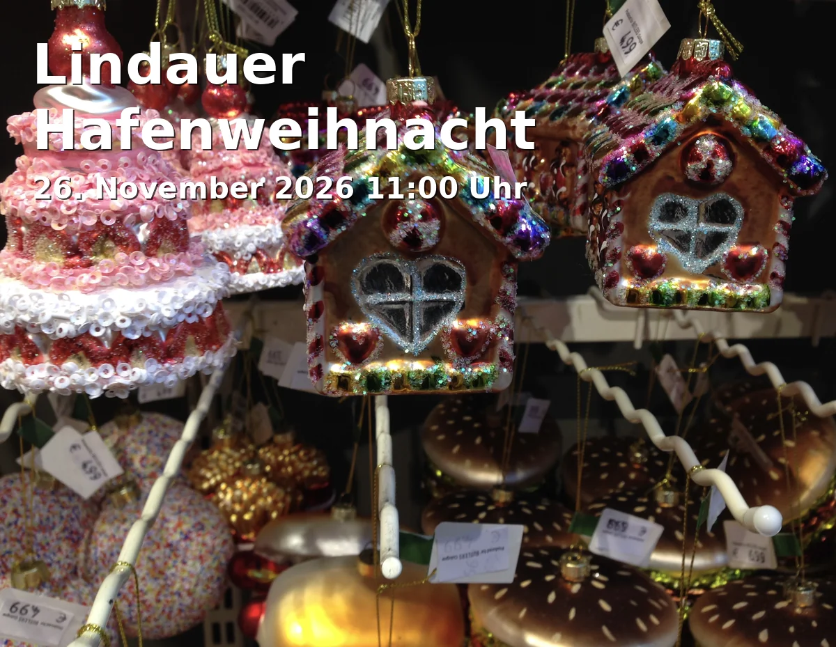 Event: Lindauer Hafenweihnacht in Lindauer Hafenpromenade, Seepromenade, 88131 Lindau on 26. November 2026