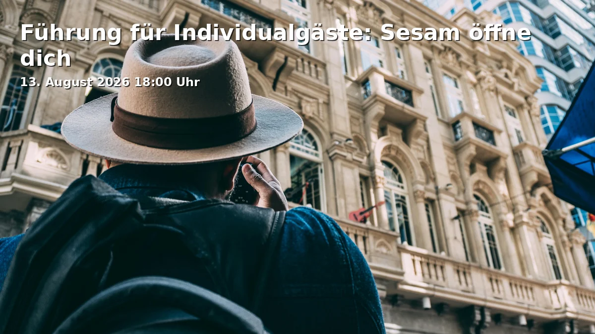 Event: Führung für Individualgäste: Sesam öffne dich in Tourist-Information - Altes Rathaus, Rathausplatz on 13. August 2026