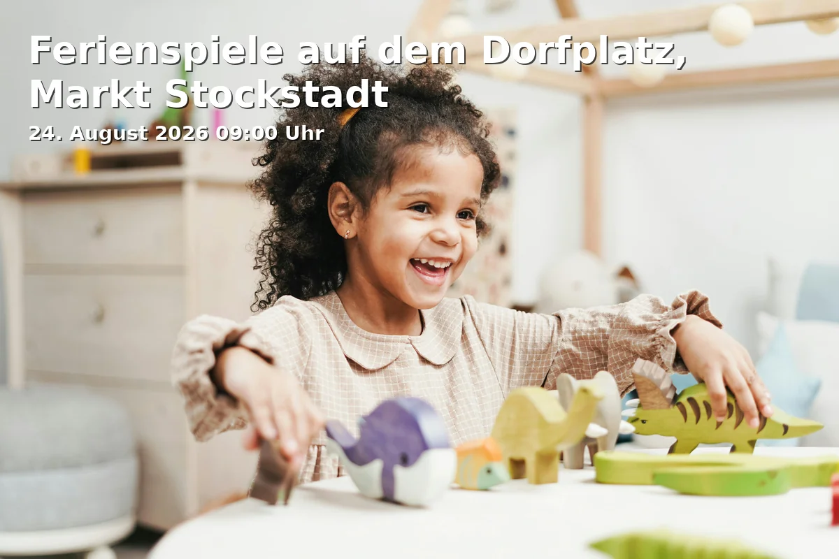 Event: Ferienspiele auf dem Dorfplatz, Markt Stockstadt in Dorfplatz, Stockstadt am Main on 24. August 2026