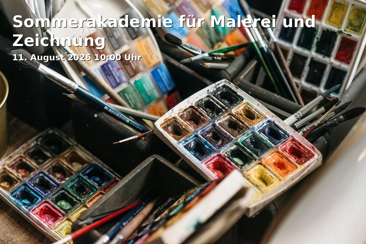 Event: Sommerakademie für Malerei und Zeichnung in Am Schafhof 1, 85354 Freising on 11. August 2026