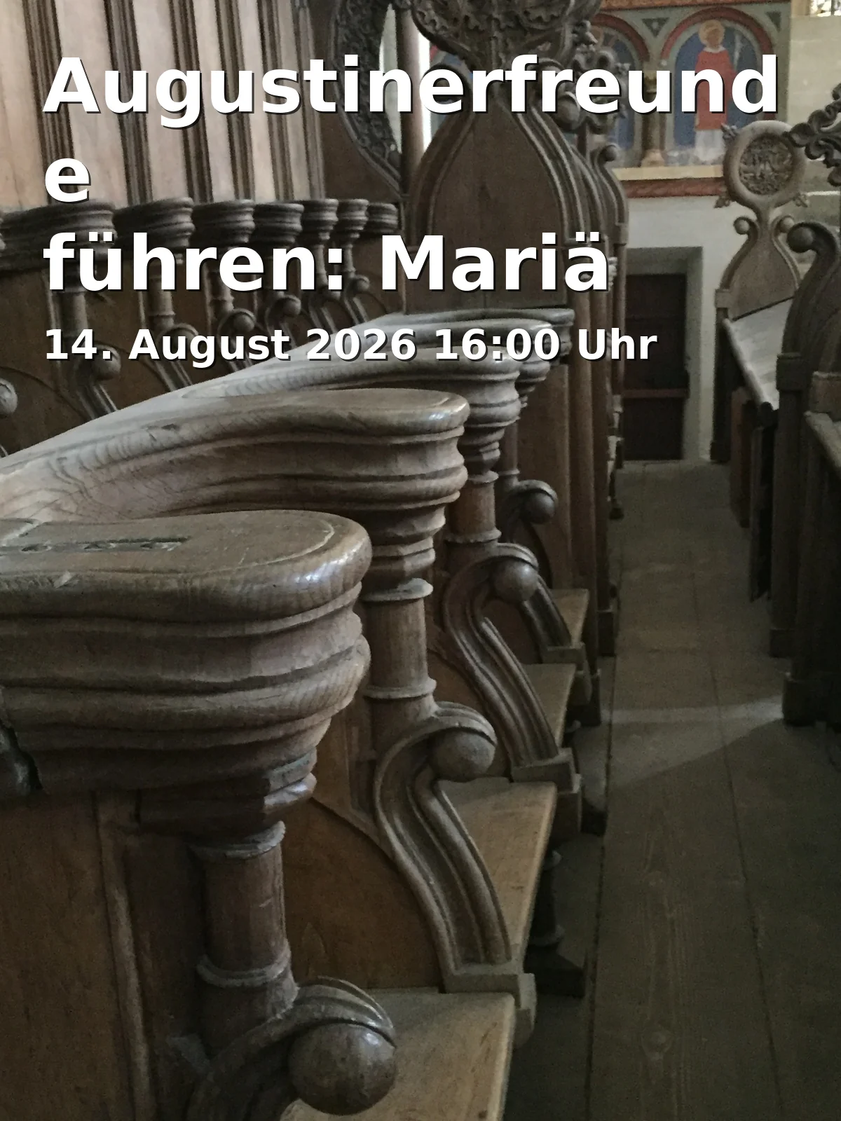 Event: Augustinerfreunde führen: Mariä Verkündigung in Augustinermuseum, Augustinerplatz, 79098 Freiburg on 14. August 2026