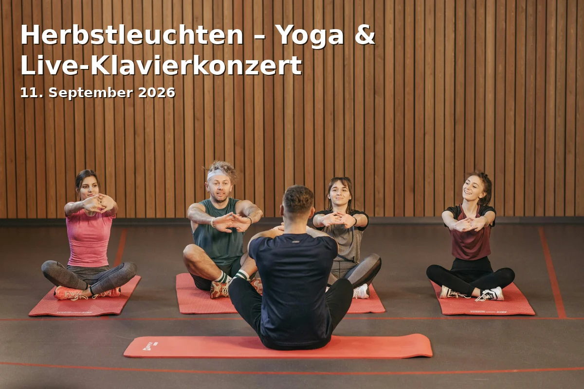Event: Herbstleuchten – Yoga & Live-Klavierkonzert