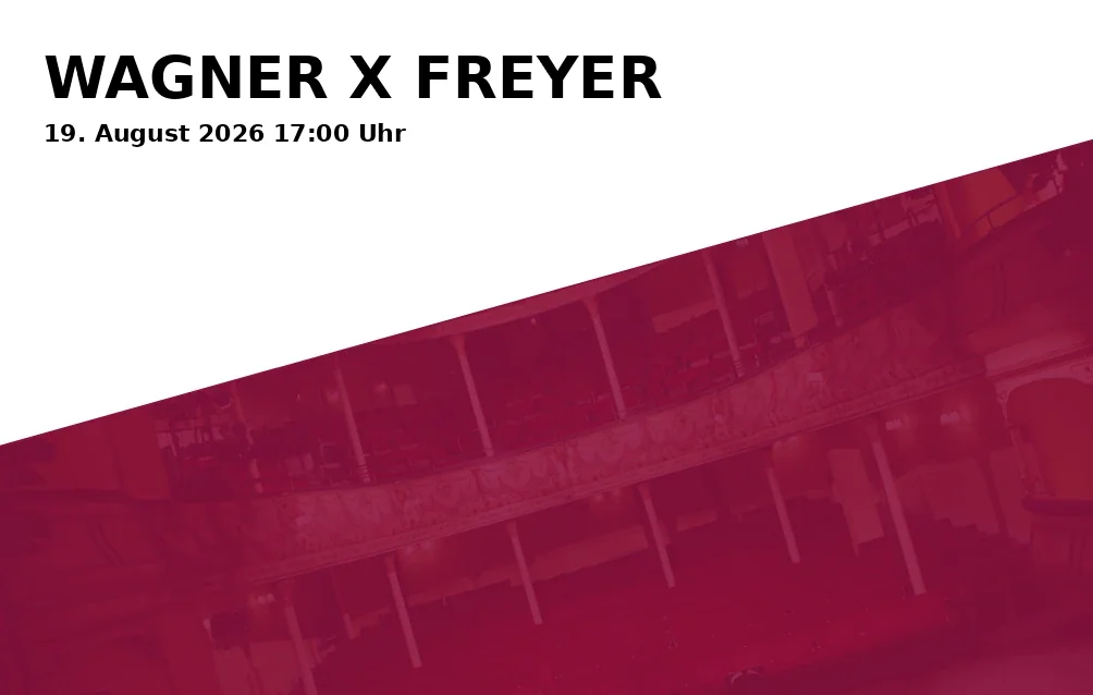 WAGNER X FREYER