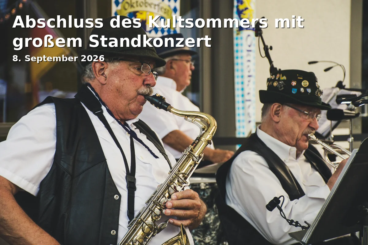 Event: Abschluss des Kultsommers mit großem Standkonzert