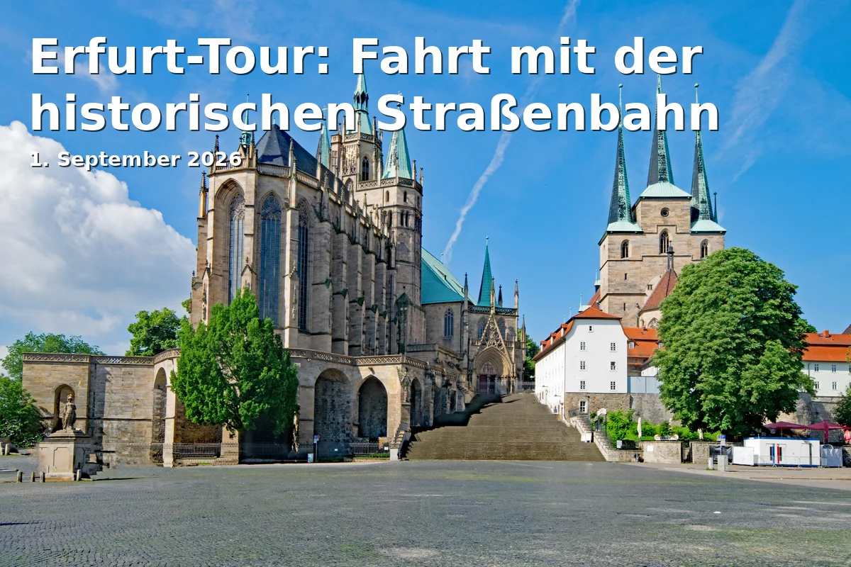 Event: Erfurt-Tour: Fahrt mit der historischen Straßenbahn