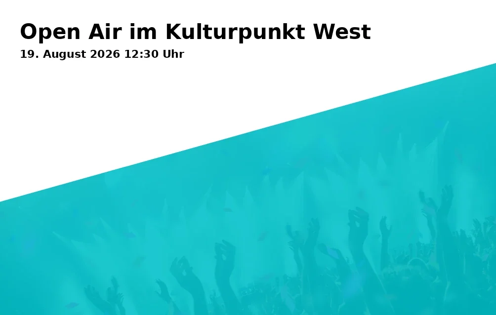 Event: Open Air im Kulturpunkt West