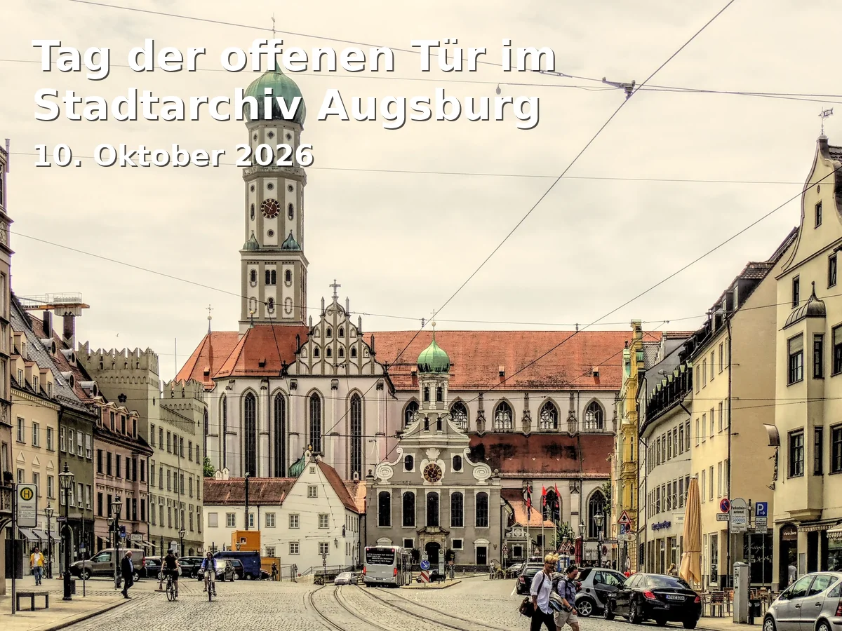Event: Tag der offenen Tür im Stadtarchiv Augsburg in Stadtarchiv Augsburg, Kammgarnspinnerei, 86153 Augsburg on 10. Oktober 2026
